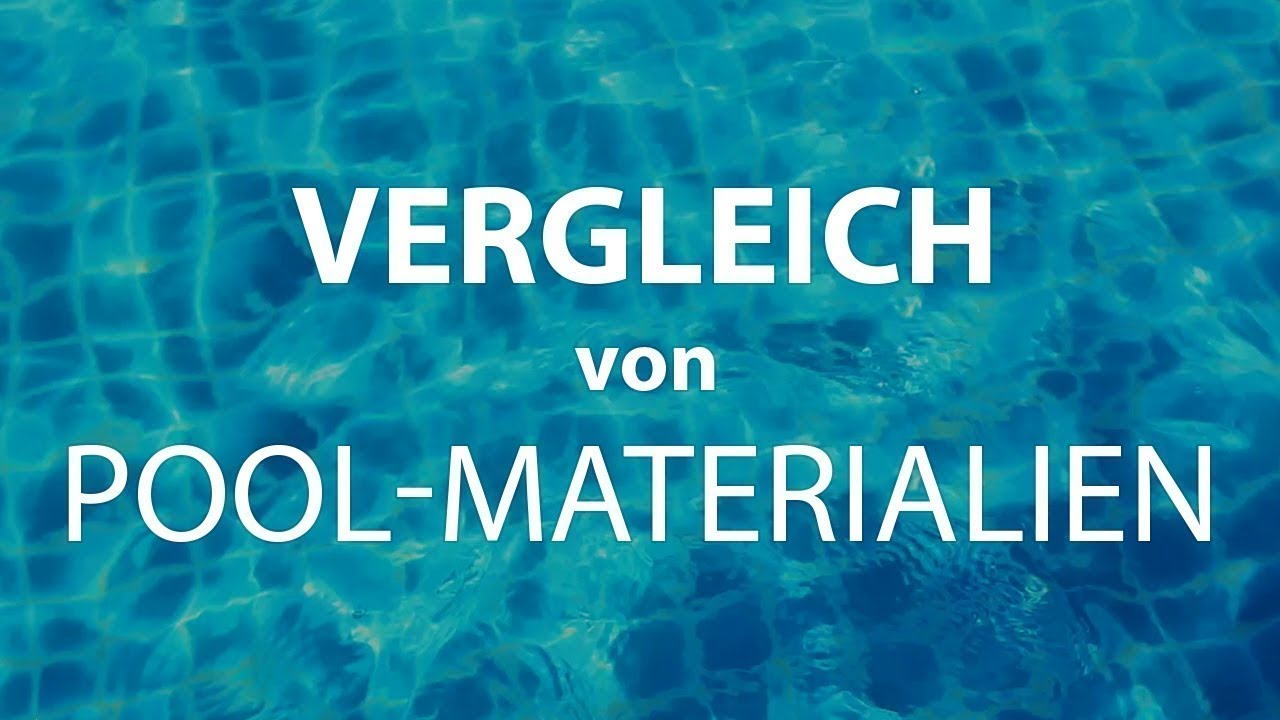 GFK-Pool, Folien-Pool oder Polypropylen-Pool PP? Vergleich von Materialien und Typen